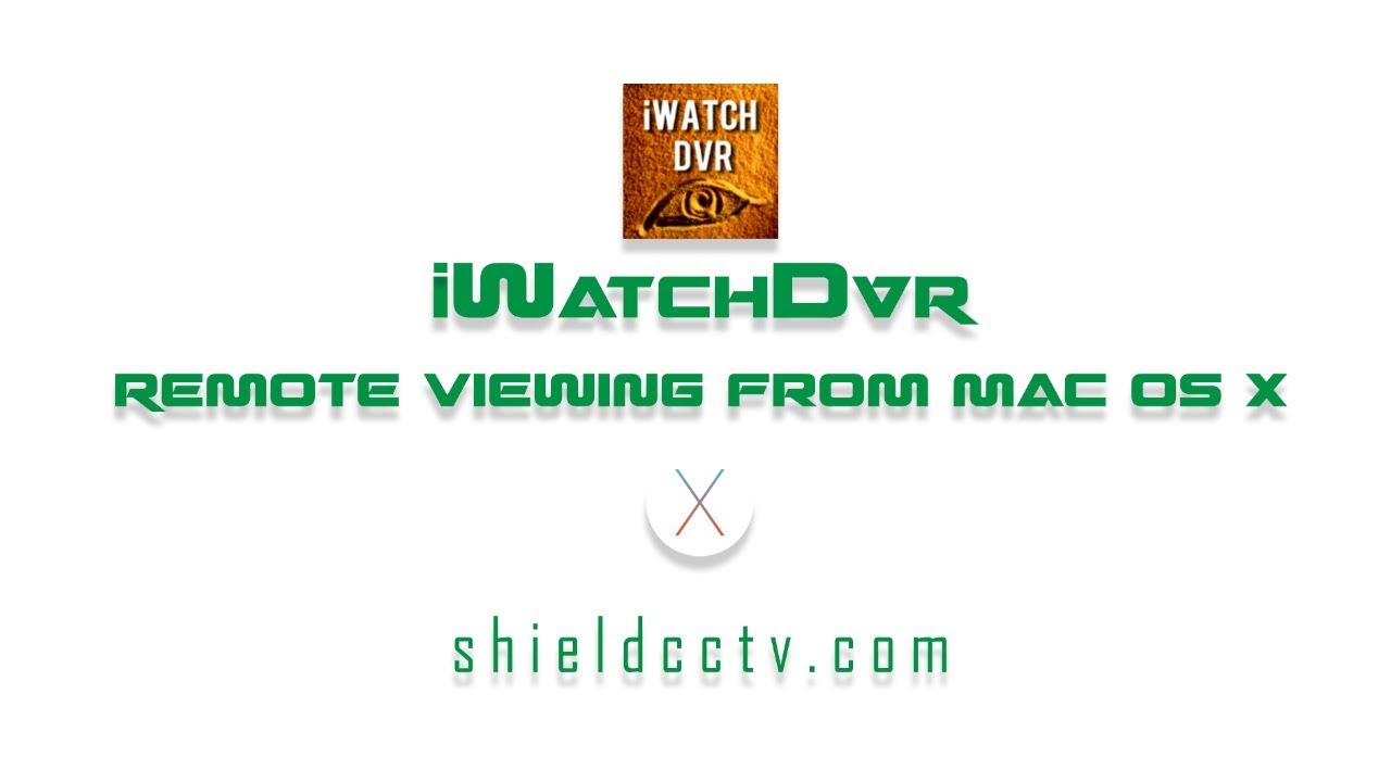 Iwatch Dvr 2 For Mac Os X